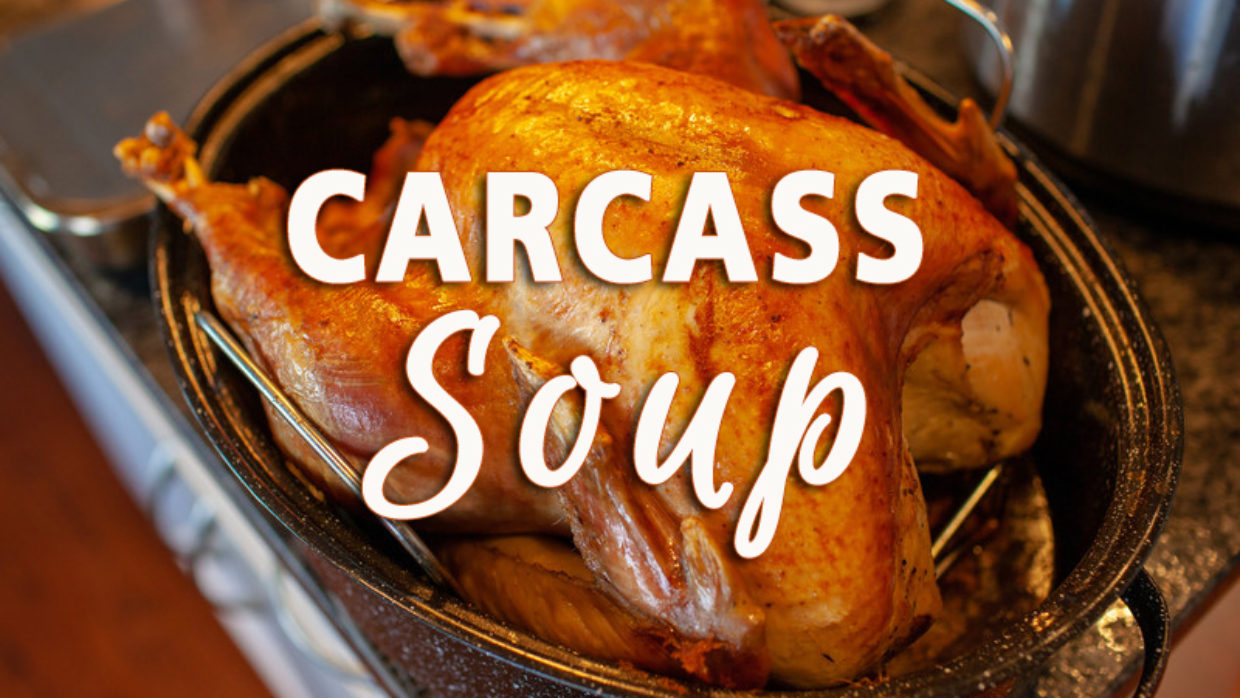Carcass Soup